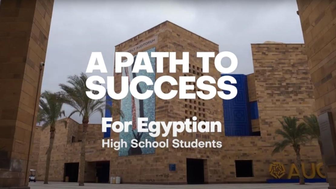 A photo of campus with the text "A path to success for Egyptian high school students"